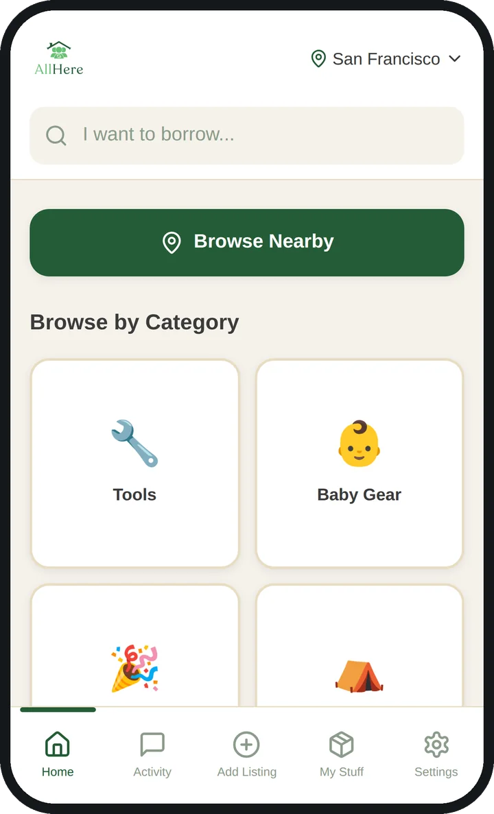 AllHere home screen: a search field reading I want to borrow, a Browse Nearby button, and category tiles for tools, baby gear, party and outdoors.